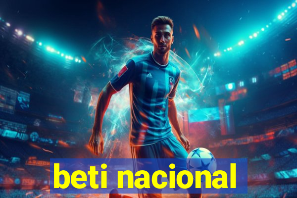 beti nacional